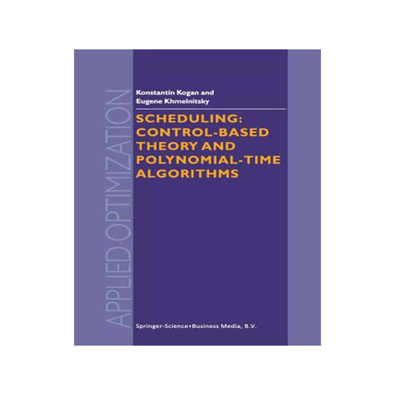 预订 Scheduling: Control-Based Theory and Polynomial-Time Algorithms