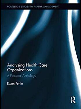 【预售】Analysing Health Care Organizations: A Personal Anthology
