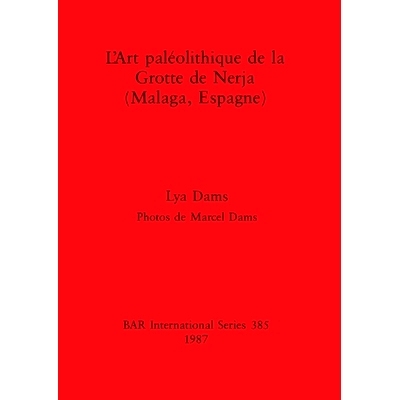 预订 L’Art paléolithique de la Grotte de Nerja (Malaga, Espagne) 叙利亚 Mureybet 的借记技术，*部分和*部分: 97808605449