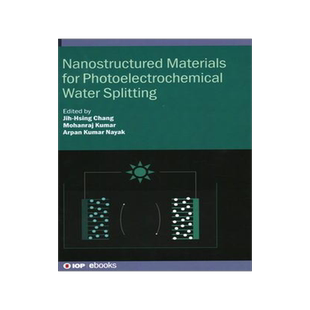 [预订]Nanostructured Materials for Photoelectrochemical Water Splitting 9780750336970
