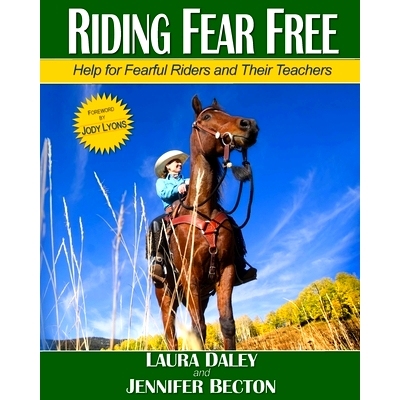 预订 Riding Fear Free: Help for Fearful Riders and Their Teachers (Full-color Edition): 9780615671581