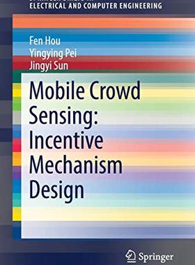 【预订】Mobile Crowd Sensing: Incentive Mechanism Design