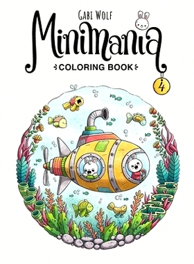 预订 Minimania Volume 4 - Coloring Book with little cute Wonder Worlds: 9798321965856