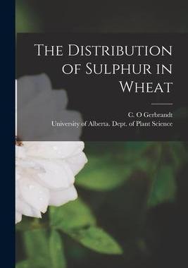 [预订]The Distribution of Sulphur in Wheat 9781014913890