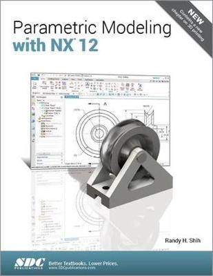 【预订】Parametric Modeling with NX 12