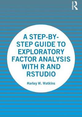 【预订】A Step-by-Step Guide to Exploratory Factor Analysis with R and RStudio