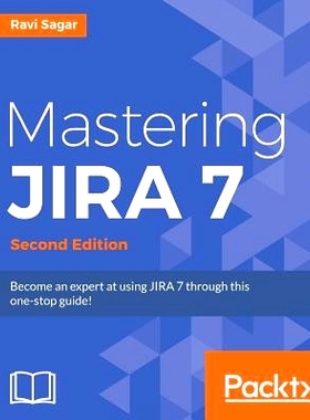 预订 Mastering JIRA 7 掌握JIRA 7 -*版: 9781786466860