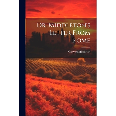 预订 Dr. Middleton’s Letter From Rome: 9781021565204