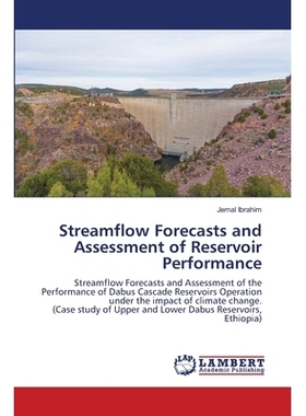 预订 Streamflow Forecasts and Assessment of Reservoir Performance 储层动态流量预测与评价: 9786202800945