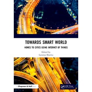 预订 Towards Smart World: Homes to Cities Using Internet of Things: 9780367521622
