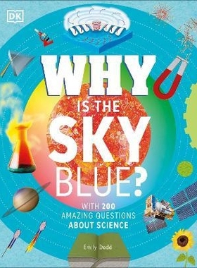 预订 Why Is the Sky Blue?: With 200 Amazing Questions About Science 天空为什么是蓝色的？：200个关于科学的奇妙问题: 97802