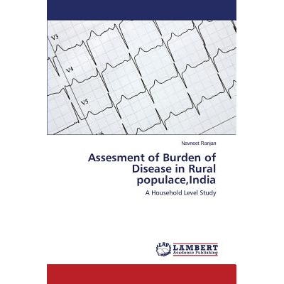 预订 Assesment of Burden of Disease in Rural Populace, India: 9783659500817