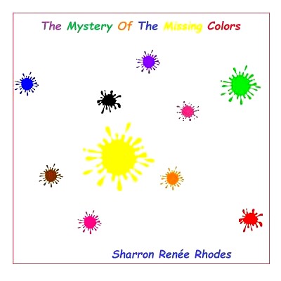 预订 The Mystery Of The Missing Colors: 9781517435950