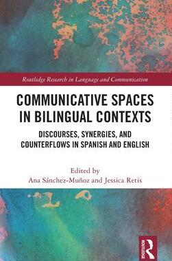 [预订]Communicative Spaces and Media in Bilingual Contexts 9781032130224