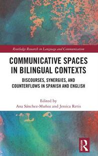 Spaces and Contexts 预订 9781032130224 Bilingual Communicative Media