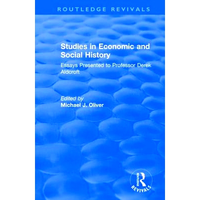 预订 Studies in Economic and Social History: Essays Presented to Professor Derek Aldcroft 经济和社会历史研究：提交给德里