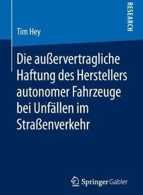 预订 Die außervertragliche Haftung des Herstellers autonomer Fahrzeuge bei Unfällen im Straßenverkehr