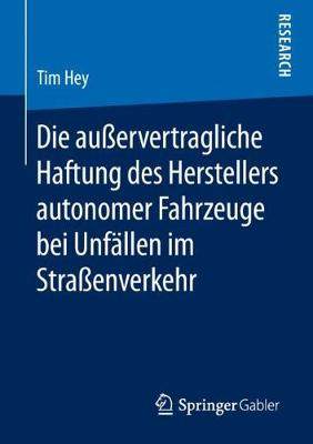 预订 Die außervertragliche Haftung des Herstellers autonomer Fahrzeuge bei Unfällen im Straßenverkehr