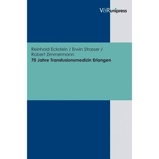 预订 70 Jahre Transfusionsmedizin Erlangen 埃尔兰根输血医学 70 周年: 9783899716528