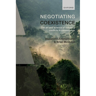 预售  Negotiating Coexistence The art and science of resolving conflicts in conservation 协商共存：保护中冲突解决的艺术