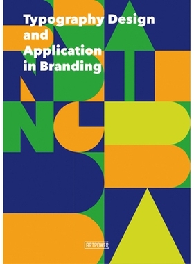 预订 Typography Design and Application in Branding 平面设计中的版式: 9789881876959