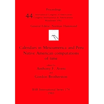 预订 Calendars in Mesoamerica and Peru: Native American computations of time 中美洲和秘鲁的日历: 9780860542230