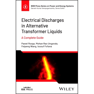 预订 Electrical Discharges in Alternative Dielectric Liquids: A Complete Guide: 9781394234394