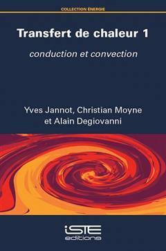 [预订]Transfert de chaleur, Vol. 1. Conduction et convection 9781784058050