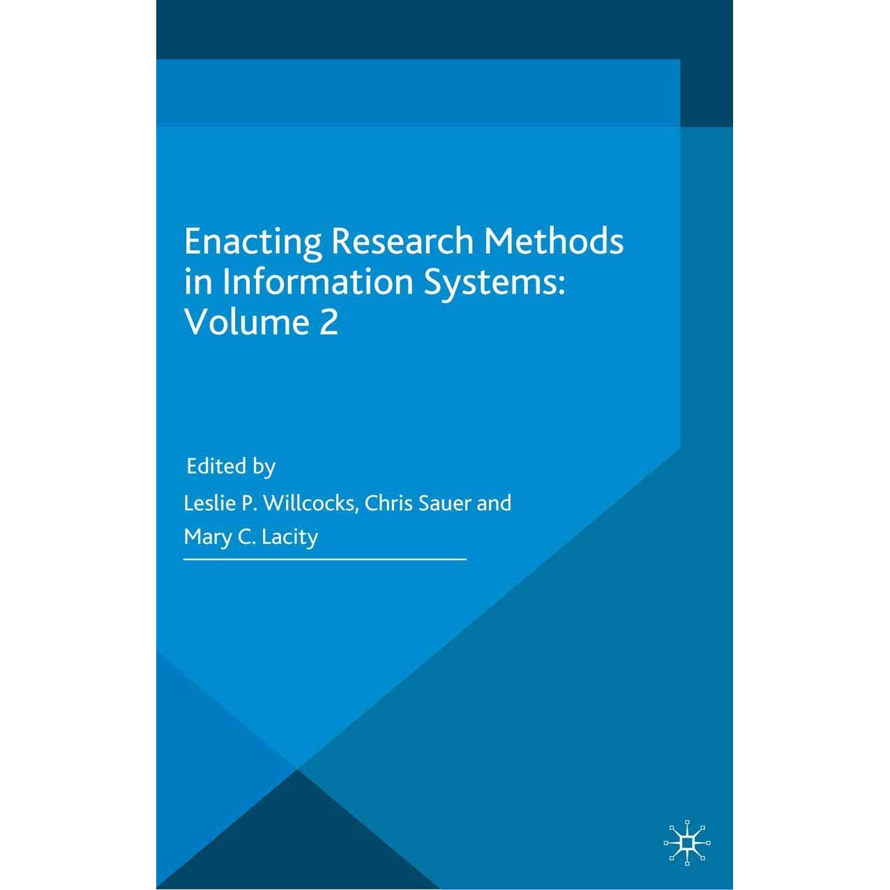 预订 Enacting Research Methods in Information Systems: Volume 2 制定信息系统研究方法 第2卷 9783319292687
