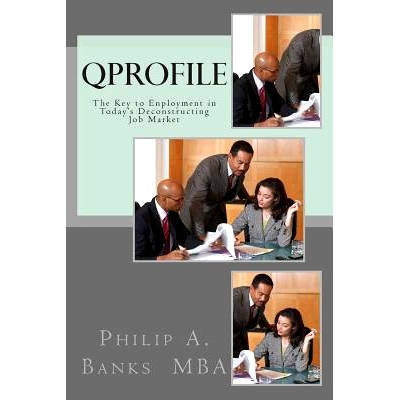 预订 qProfile: The Key to Employment in Today’s Deconstructing Job Market: 9781482000405