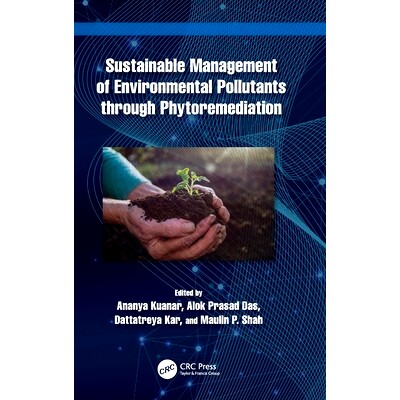 预订 Sustainable Management of Environmental Pollutants through Phytoremediation 通过植物修复实现环境污染物的可持续管理: