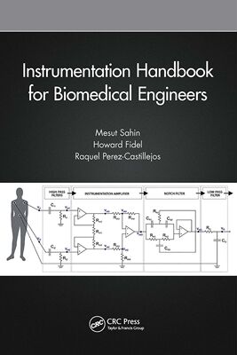 【预订】Instrumentation Handbook for Biomedical Engineers 9780367566685