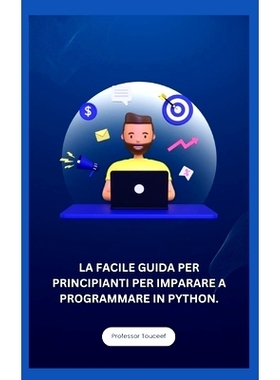 预订 La Facile Guida Per Principianti Per Imparare a Programmare in Python.: 9798861272469