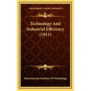 Technology 1911 And Efficiency 9781167139017 Industrial 预订