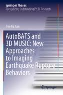 【预订】AutoBATS and 3D MUSIC: New Approaches to Imaging Earthquake Rupture  9789811655869