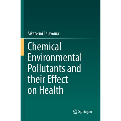 预订 Chemical Environmental Pollutants and their Effect on Health 化学环境污染物及其对健康的影响 9783031802737