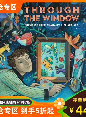 英文原版 透过一扇窗：马克·夏加尔的故事 凯迪克奖得主新作 儿童艺术绘本 Through the Window: Marc Chagall's Life and Art