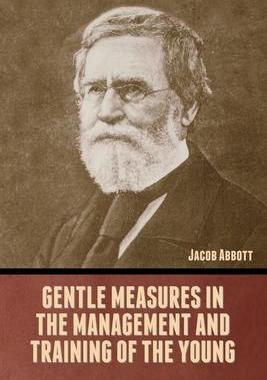 [预订]Gentle Measures in the Management and Training of the Young 9798888305966
