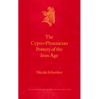 预订 The Cypro-Phoenician Pottery of the Iron Age 铁器时代的塞浦路斯腓尼基陶器: 9789004128545