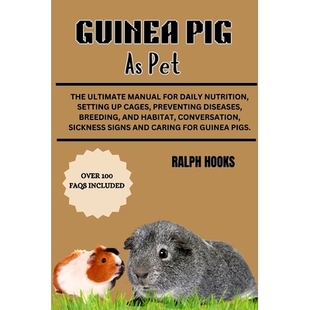 Diseases Setting Ultimate and For Daily The Manual Guinea Pig Cages Nutrition Breeding Preventing 预订 Pet