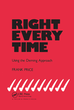 【预订】Right Every Time: Using the Deming Approach