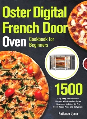 预订 Oster Digital French Door Oven Cookbook for Beginners