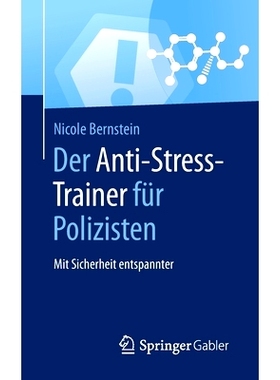 预订 Der Anti-Stress-Trainer für Polizisten: Mit Sicherheit entspannter: 9783658124748
