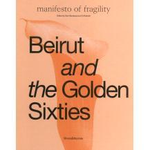 预订 Beirut and the Golden Sixties: Mathaf Arab Museum of Modern Art, Doha贝鲁特和黄金六十年代: 9788836654260
