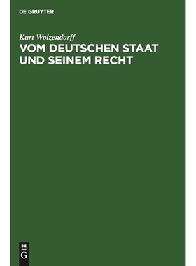 预订 Vom deutschen Staat und seinem Recht: Streiflichter zur allgemeinen Staatslehre: 9783112449394