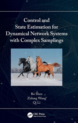 【预订】Control and State Estimation for Dynamical Network Systems with Comp 9781032309965