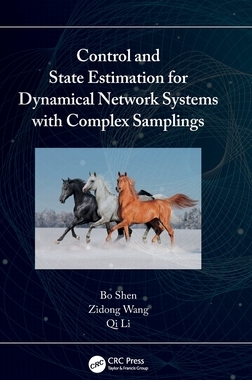 【预订】Control and State Estimation for Dynamical Network Systems with Comp 9781032309965