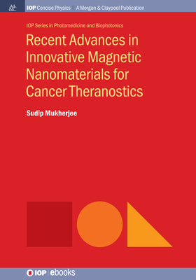 【预订】Recent Advances in Innovative Magnetic Nanomaterials for Cancer Theranostics