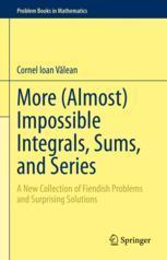 【预订】More (Almost) Impossible Integrals, Sums, and Series 9783031212611
