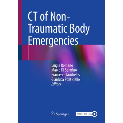 预订 CT of Non-Traumatic Body Emergencies 非创伤性身体紧急情况的计算机断层扫描 9783031848483